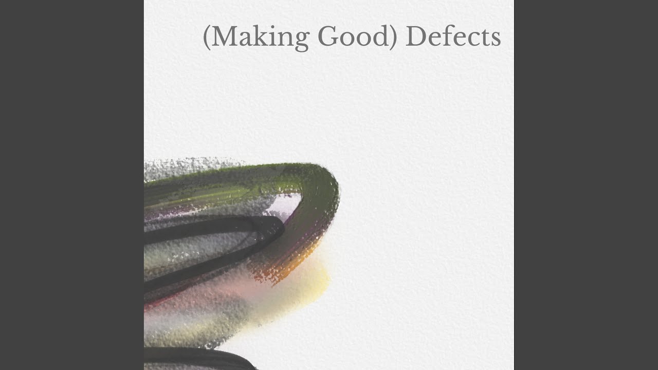 Making Good Defects - YouTube