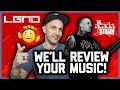 I WILL REVIEW YOUR MUSIC w/ Daniel &quot;DL&quot; Laskiewicz (ex-The Acacia Strain, LGND)
