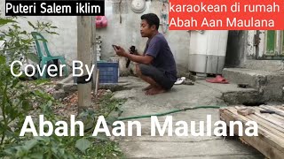 Puteri - Salem iklim _ Cover by Abah Aan Maulana