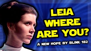 Video thumbnail of "A New Hope (Leia Where Are You?)  [Blink 182 Cover - Star Wars song]"