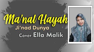 JI'NAD DUNYA | MA'NAL HAYAH (Versi Langitan) Cover Ella Malik