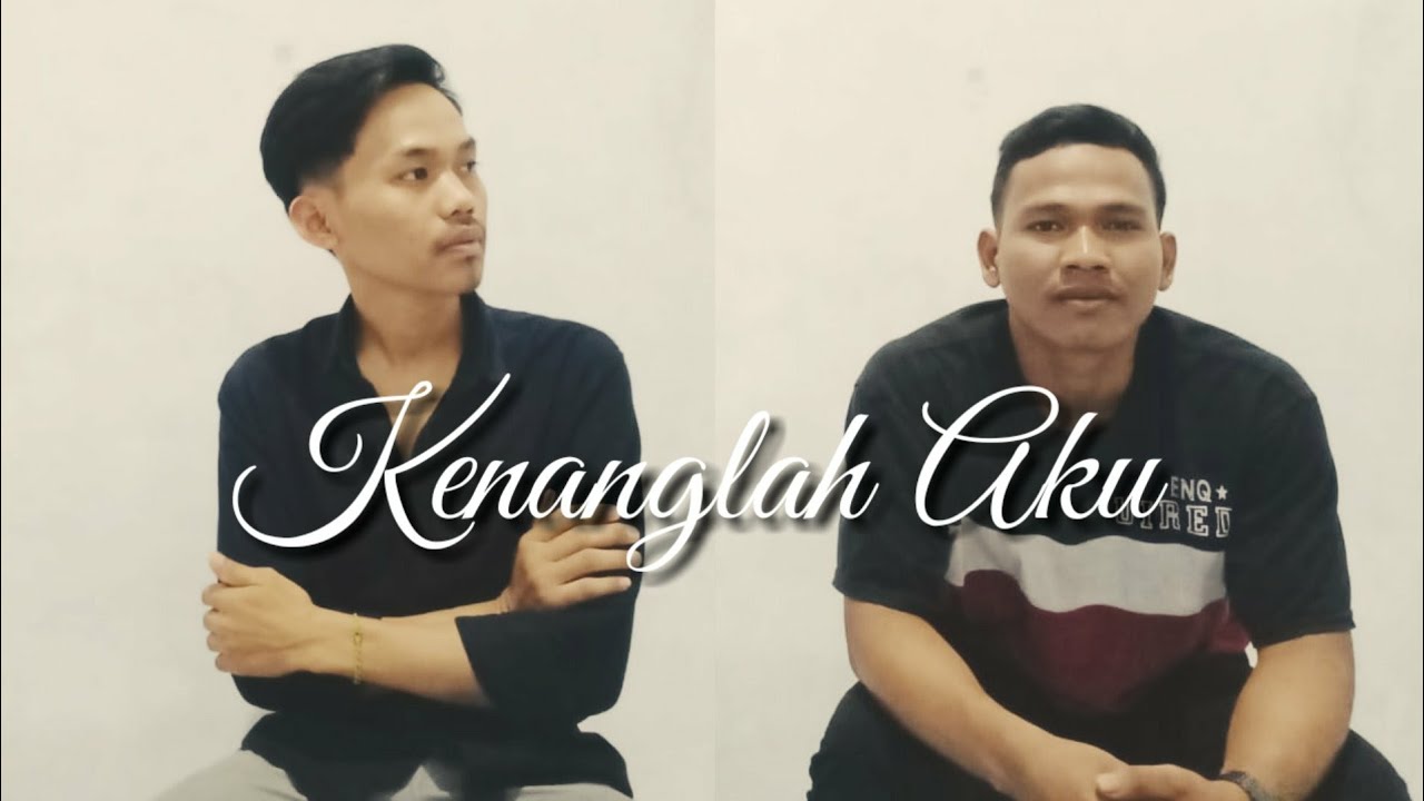 Cover Naff Kenanglah Aku YouTube Cover Naff Kenanglah Aku YouTube