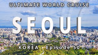 Seoul, A Deep Dive into History Ep. 50 Ultimate World Cruise| BZ Travel by BZ Travel 2,686 views 1 month ago 12 minutes, 47 seconds