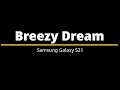 Breezy Dream Samsung Galaxy S21 Ringtone Breezy Dream Samsung Galaxy S21 Ringtone
