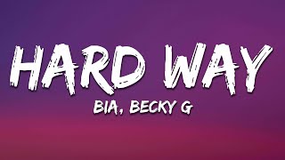 BIA, Becky G - HARD WAY (Letra/Lyrics)