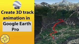 Create 3D track animation in Google Erath Pro screenshot 5