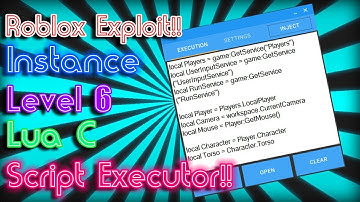 「New」Roblox Exploit: Instance | Level 6 | Lua C Script Executor | With Script Pack!!!