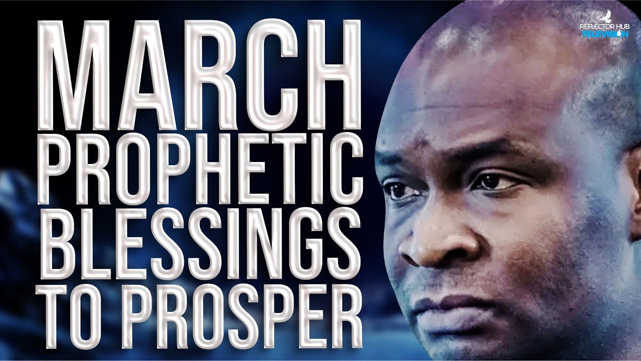 MARCH 2026 PROPHETIC PRAYERS – Enter Your Month of SUPERNATURAL PROSPERITY | Apostle Joshua Selman