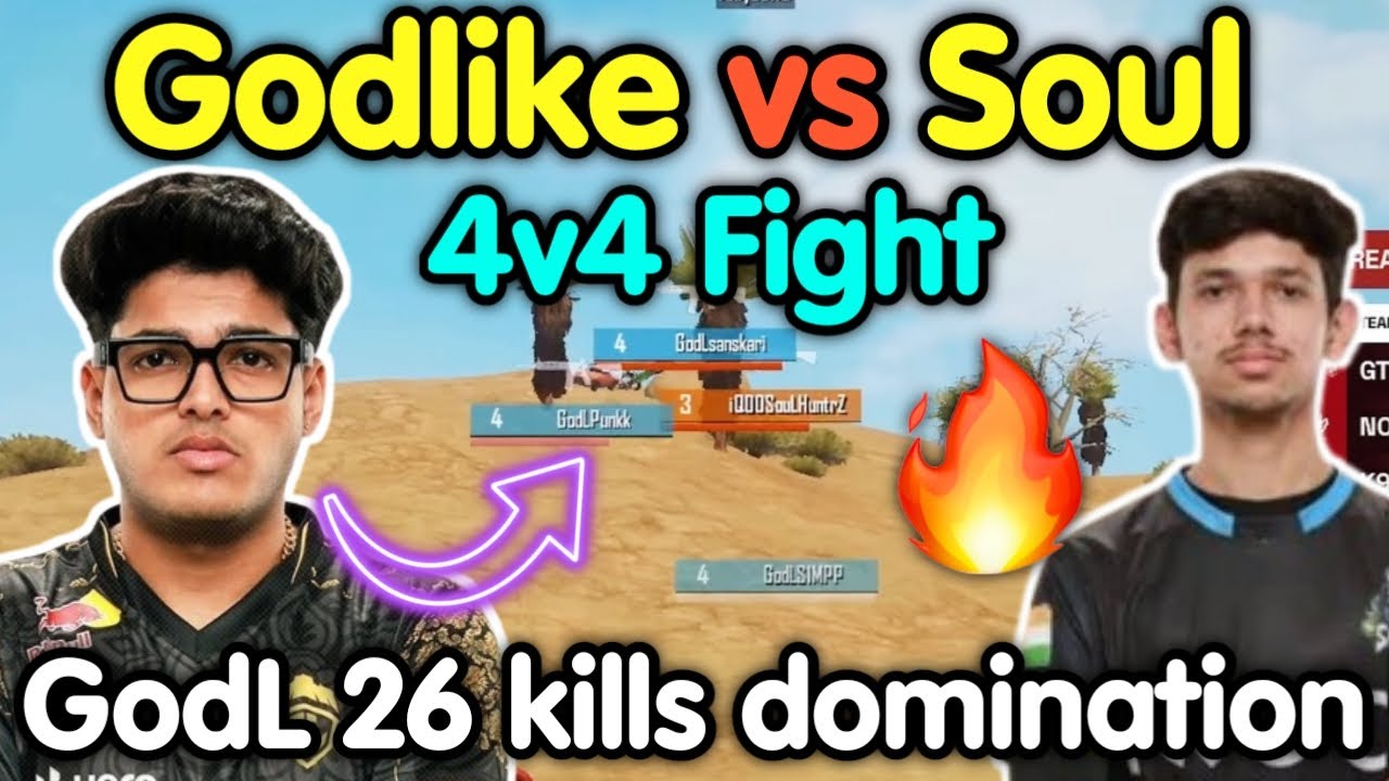 Godlike vs Soul latest 4v4 fight 🔥 Godlike 26 kills domination 🇮🇳 - YouTube