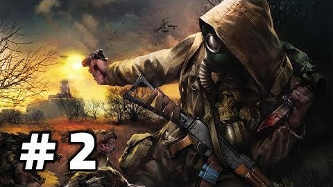 S.T.A.L.K.E.R.  Shadow of Chernobyl - Walkthrough Part 2