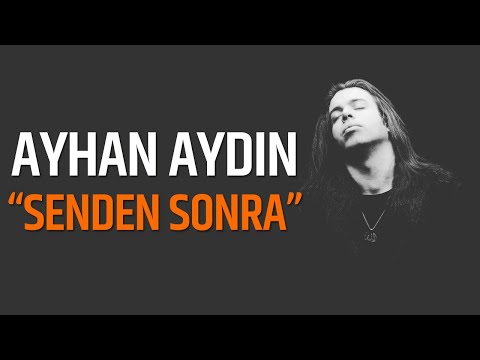 Ayhan Aydın - Senden Sonra (Cover)