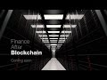 Finance After Blockchain documentary (teaser)