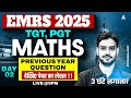 EMRS 2025 | TGT–PGT Maths Day 02 | Previous Year Question Paper Analysis | 3 घंटे लगातार Live @9PM