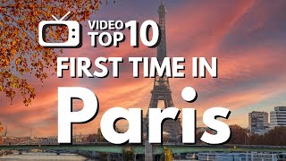 FIRST TIME IN #paris : TOP 10 must see #travelguide