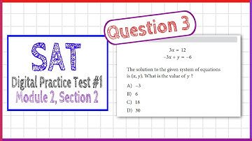 Question 3 from SAT Digital Practice Test 1, Test Module 2, Section 2