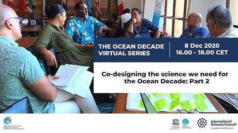 Ocean Decade Virtual Series: Co-designing the science we need for the Ocean Decade - Part 2