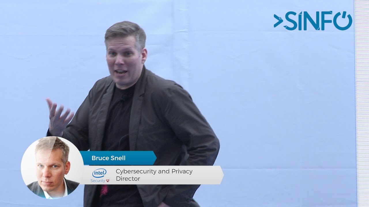 SINFO 24 - Bruce Snell (Cybersecurity and Privacy Director @ Intel Security Group)