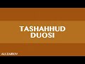 Tashahhud duosining o'qilishi (at-tahiyyaat duosi)