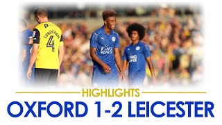 Highlights - 2016/17 | Oxford United 1-2 Leicester City