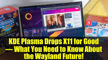 KDE Plasma Drops X11 for Good – What You Need to Know About the Wayland Future!