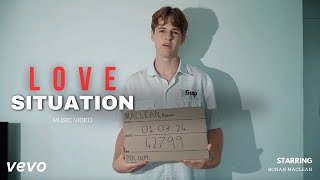 Ronan Maclean ~ Love Situation (official music video)