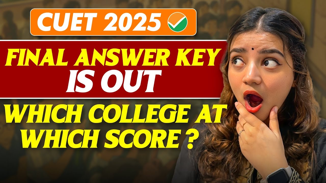 CUET UG 2025 final answer key is out | Safe score for delhi university ...