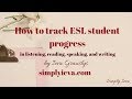 How to assess ESL students every day