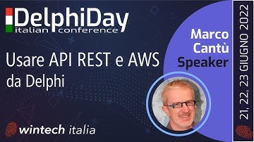 Delphi Day 2022: Usare API REST e AWS da Delphi