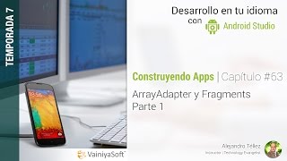Tutorial Android | Cap. 63 | ArrayAdapter y Fragments - Parte 1