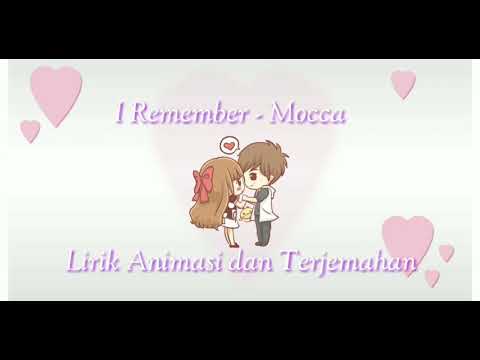 Mocca - I Remember || Lirik Animasi (Lagu Anniversary)