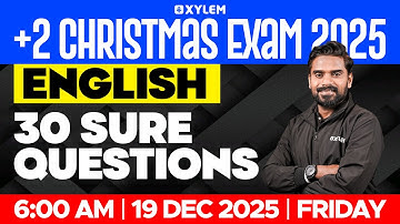 Plus Two Christmas Exam | English - 30 Sure Questions | Xylem Plus Two