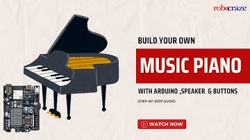 Build a Mini Piano Using Arduino | DIY Arduino Piano Project with Buzzer & Buttons 🎹