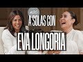 Eva longoria y vicky martn berrocal  a solas con captulo 26  podium podcast