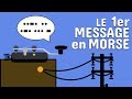 Le 1er message en morse