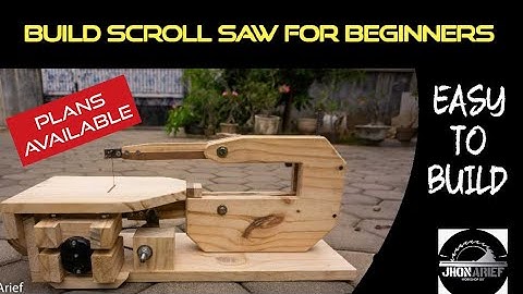 BUILD SCROLL SAW FOR BEGINNERS