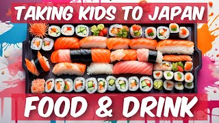 Japan With Kids: 10 Tips for Eating Great Food and Finding Family Friendly Restaurants