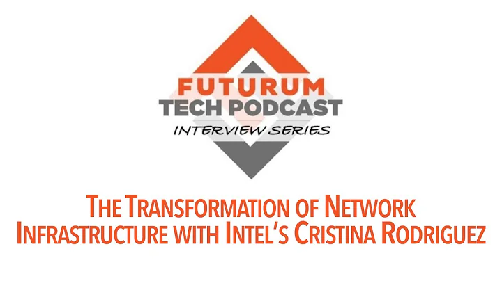 インテルのクリスティーナ・ロドリゲスと共にネットワークインフラの変革