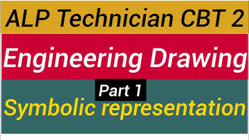 Symbolic representation for Engineering drawing |Basic science and Engineering | RRB ALP Tech. CBT 2