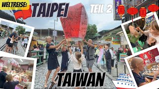 Wünsch dir was und Familienkrach 😤 in Taipei Taiwan Teil 2