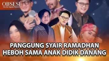 ANAK DIDIK DANANG BIKIN PANGGUNG SYAIR RAMADHAN HEBOH BIBIT PEMENANG TAHUN INI?? - OBSESI