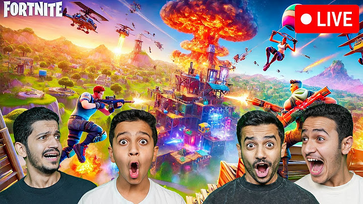 بث مباشر فورت نايت Fortnite