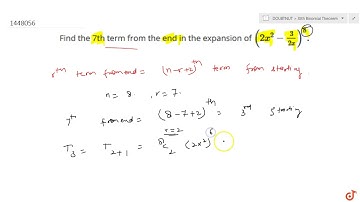 Find the 7th term from the end in the expansion of  ltmath gt  ltmrow gt  ltmsup gt  ltmrow gt