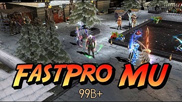 FastPro MU 99B+ ( Fast Server ) | Mu Online Server Review