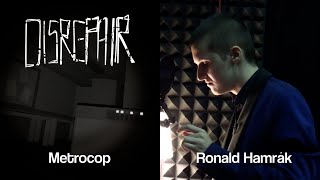 VO for DISREPAIR | Metrocop | Ronald Hamrák