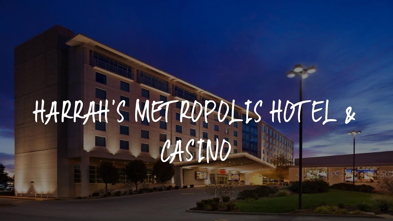Harrah's Metropolis Hotel & Casino Review Metropolis , United States