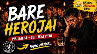 Muzikos Kablys - Bare Herojai 🍺 | Linksma Lietuviška Daina