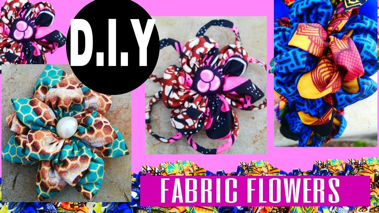 diy fabric flowers african print 3 types youtube