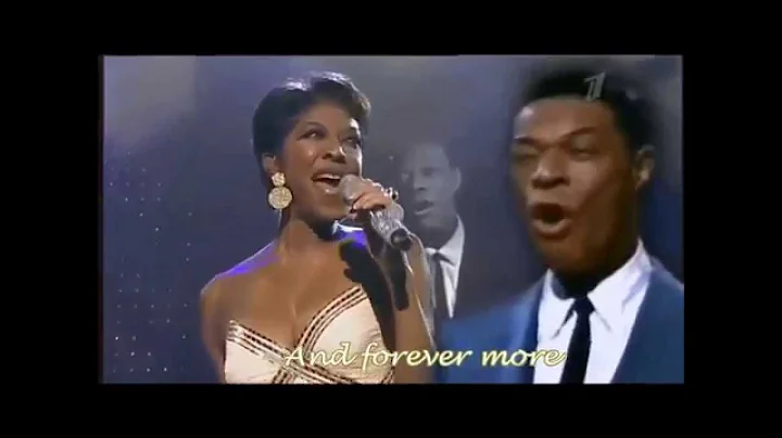 UNFORGETTABLE  - Natalie Cole/Nat K. Cole  (Lyrics...