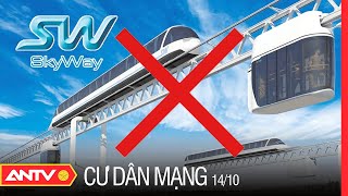 Bóc Mẽ Mánh Khóe Lừa Đảo Đa Cấp Đầu Tư Tài Chính Skyway | Cư Dân Mạng | ANTV