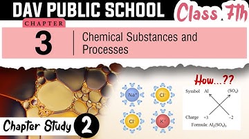 Chapter 3 | Chemical Substances and Process | Class 7 DAV Science | Chapter Study | (Part 2) 🔥🔥🔥